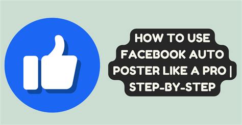 How To Use Facebook Auto Poster Like A Pro Step By Step Broughted