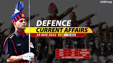 24 August 2022 2022 Defence Updates Defence Current Affairs For Nda