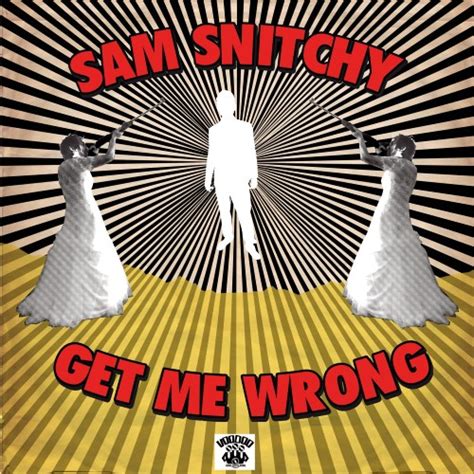 Sam Snitchy Objavio Svoj Prvi Album Get Me Wrong Radio Fal