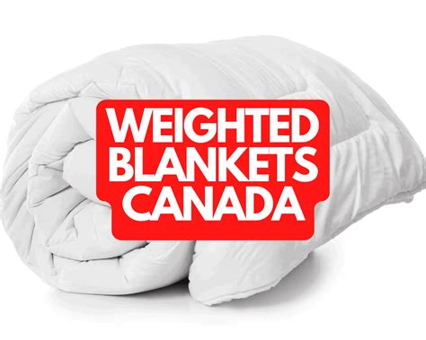 Weighted Blankets Canada - Made in CA