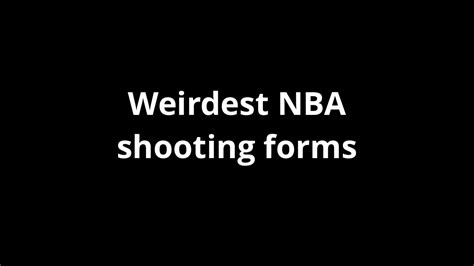 Weirdest Nba Jump Shots Youtube