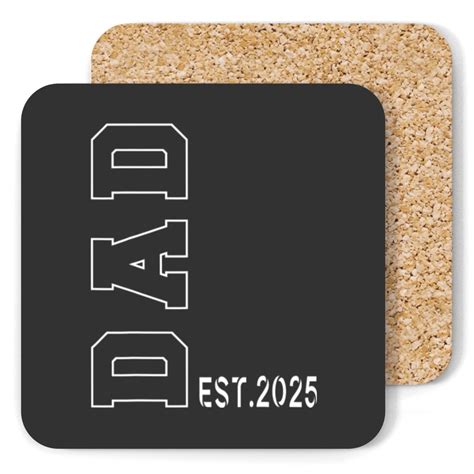 Dad Est2025 Expect Baby 2025 Father 2025 New Dad 2025 Gifts Coasters ...