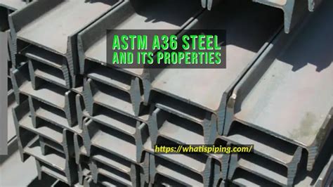 A36 Steel | Composition, Applications, and Properties of ASTM A36 Steel ...