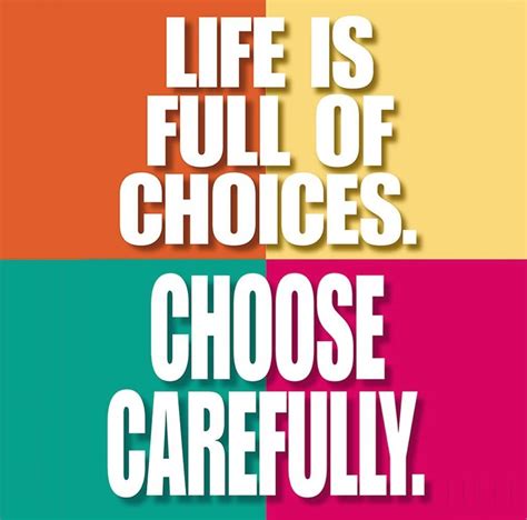 Full Of Choices Make Today Great Inspirational Quotes Motivational