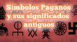 Símbolos Paganos y sus significados antiguos Amuletos y Talismanes