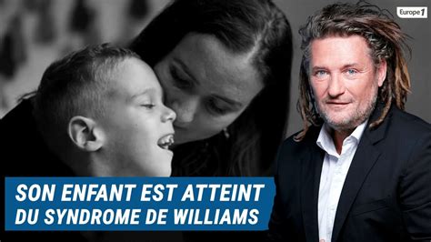 Olivier Delacroix Libre Antenne Son Enfant Est Atteint Du Syndrome