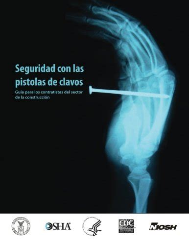 Seguridad Con Las Pistolas De Clavos Guia Para Los Contratistas Del