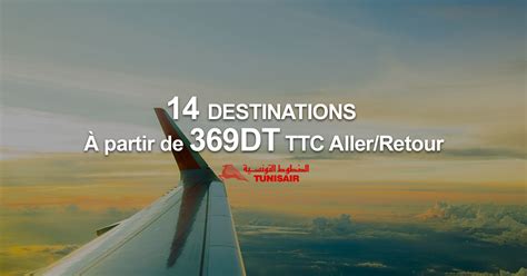 Promotion Tunisair Destinations Partir De Dt Aller Retour