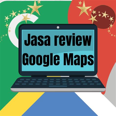 Jual Jasa Review Google Maps Bergaransi Shopee Indonesia