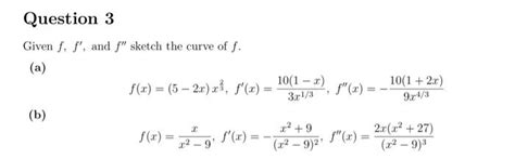 Question 3 Given F F And F Sketch The Curve Of F