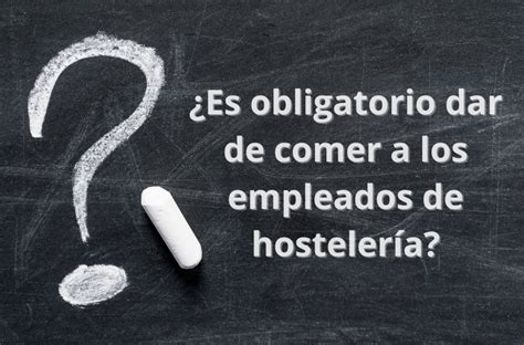 Todo lo que Necesitas Saber sobre el Convenio de Hostelería en 2024