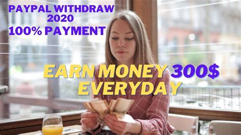 Earn Money 300 Everyday Paypal Withdraw 2020 Youtube