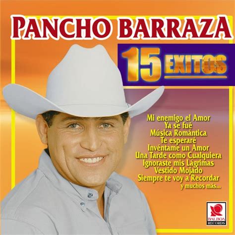 Mi Enemigo El Amor By Pancho Barraza Pandora