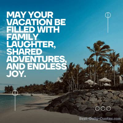 Enjoy Your Vacation Wishes And Messages Best Daily Quotes