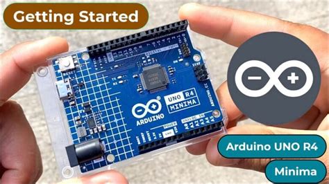 Arduino UNO R4 Minima Overview Getting Started Guide