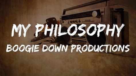 Boogie Down Productions My Philosophy Lyrics Hiphop Old Youtube