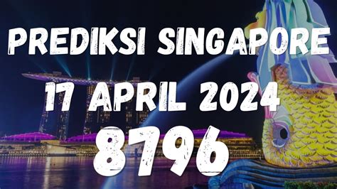 Prediksi Angka Singapore Hari Ini April Bocoran Angka