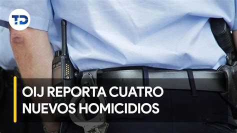 OIJ reporta cuatro nuevos homicidios en las últimas 48 horas YouTube