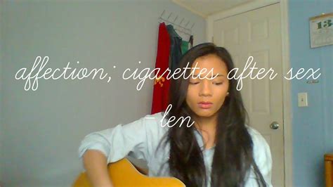 Affection By Cigarettes After Sex Cover Len YouTube