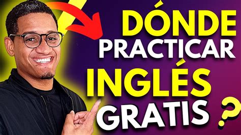 Recursos GRATIS Para Practicar INGLES Por Tu CUENTA YouTube