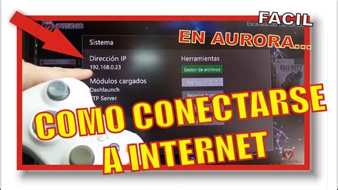 001 Como CONFIGURAR INTERNET Con AURORA En XBOX 360 YouTube