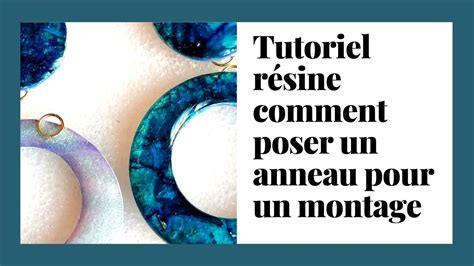 TUTO RESINE EPOXY conseil et astuce montage anneau résine