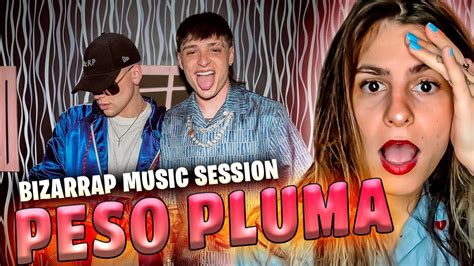 REACCIÓN A PESO PLUMA BZRP Music Sessions 55 YouTube