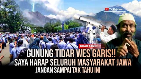 Wes Garise Tanah Jowo Nak Gunung Tidar Harus Seperti Ini Yoiki Sing