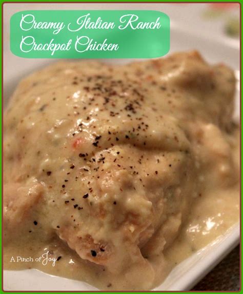 Creamy Italian Ranch Crockpot Chicken A Pinch Of Joy