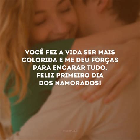 40 Frases De Primeiro Dia Dos Namorados Juntos Que Celebram O Amor