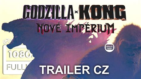 Godzilla x Kong Nové impérium 2024 CZ HD trailer YouTube