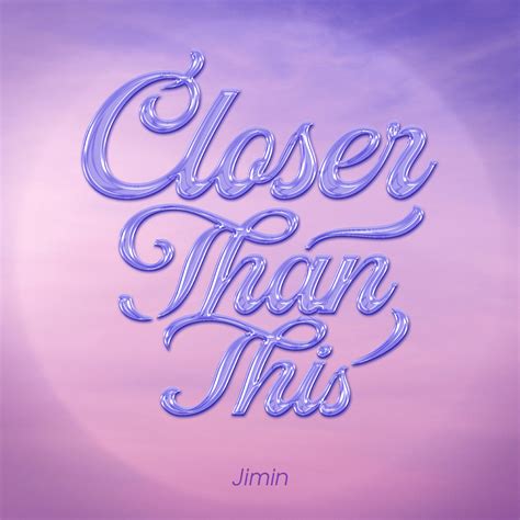 Closer Than This English Translation Jimin Genius Lyrics