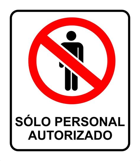 Se Al Prohibido El Acceso A Personal No Autorizado Carteles Para