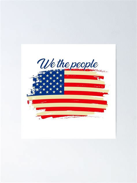 "We The People..." Poster for Sale by positiveimages | Redbubble