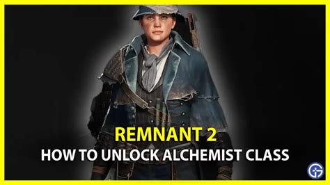 How Unlock Alchemist Archetype In Remnant Gamer Tweak