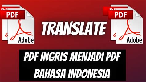 Cara Translate Menerjemahkan Pdf Bahasa Inggris Ke Bahasa Indonesia