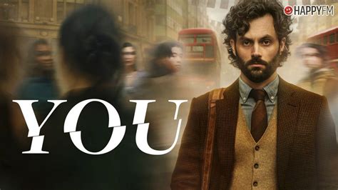 ‘you ¿qué Día Y A Qué Hora Se Estrena La Temporada 4 Parte 1 En Netflix