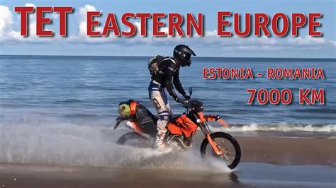 TET Trans European Trail Estonia To Romania Europe On KTM YouTube