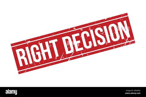 Right Decision Rubber Stamp Red Right Decision Rubber Grunge Stamp Seal Vector Illustration