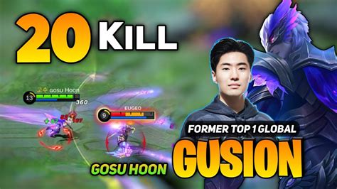 20 KILL Gosu Hoon Gusion Fast Hand Gameplay Top 1 Global Gusion Best