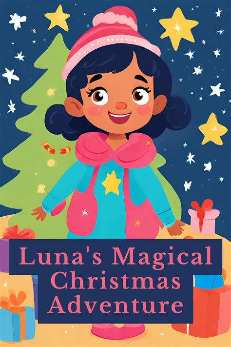 Luna S Magical Christmas Adventure Cozy And Dreamy