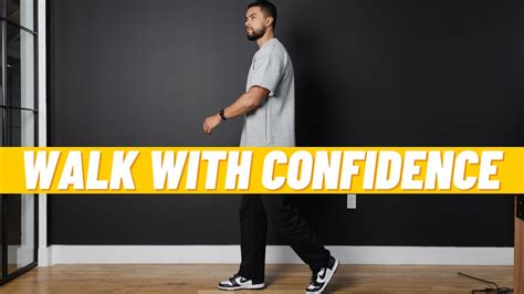 How To Walk With Confidence Youtube