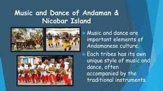 Culture & Heritage-The culture of the Andaman is rich and diverse | PPT