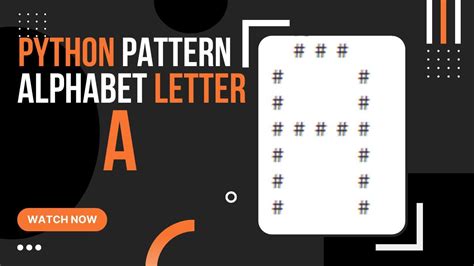 How To Create Alphabet Pattern A Python Pattern Program Printing