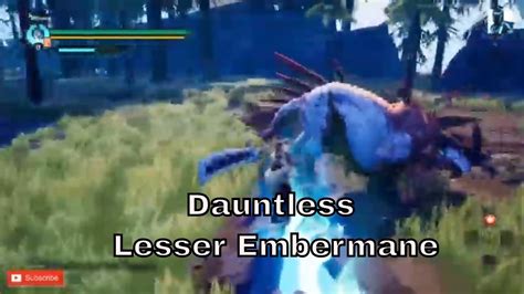 Dauntless Lesser Embermane YouTube