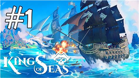 King Of Seas 1 ChƠi ThỬ Game HÀnh ĐỘng LÁi ThuyỀn HẢi TẶc Youtube