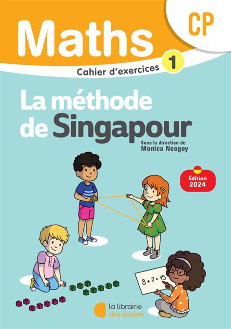 Mathématiques CP 2024 Méthode de Singapour Fichier élève 1 La