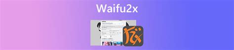 Waifu X Review And Best Waifu X Image Resizer Alternative