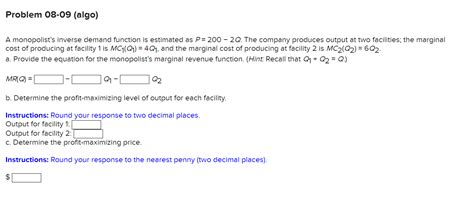 Solved Problem 08-09 (algo)A monopolist's inverse demand | Chegg.com
