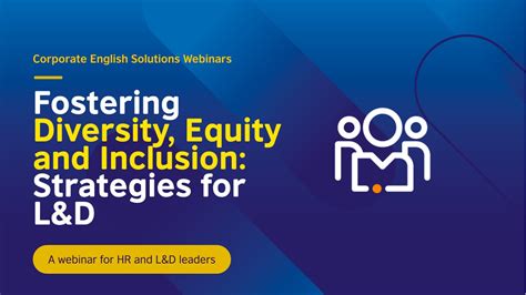 Ces Webinar Fostering Diversity Equity And Inclusion Strategies For